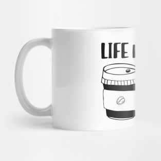 Coffee - Life happens coffee helps Mug